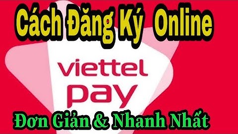 Hướng dẫn đăng ký viettelpay pro