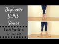 Beginner Ballet Series - Basic Positions of the Feet の動画、YouTube動画。