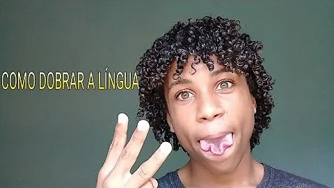 Como aprender a girar a língua?