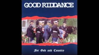 Good Riddance - For God and Country Full Album