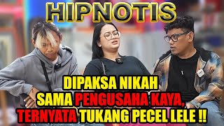 DIHIPNOTIS‼️ TUKANG PECEL LELE NYAMAR JADI PENGUSAHA KAYA, DEMI DAPETIN CEWEK KAYA‼️