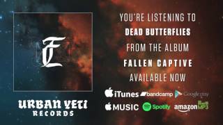 Fallen Captive - Dead Butterflies (Official Album Stream)