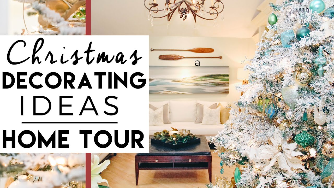 Christmas Decorating Ideas Home Tour | Coastal Winter Wonderland ...