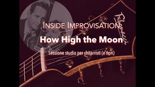 How Hight The Moon (Inside Improvisation)