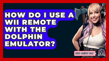 How Do I Use A Wii Remote With The Dolphin Emulator? - Video Gamers Vault