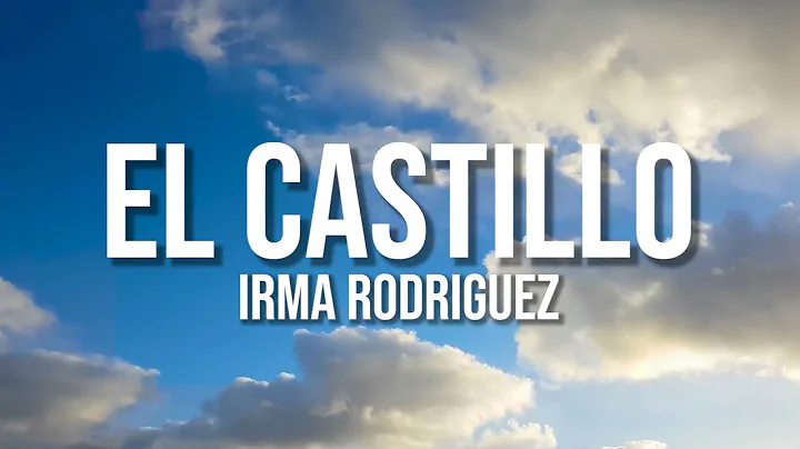 El Castillo - Irma Rodriguez