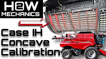How to Calibrate Concaves on a Case-IH Combine