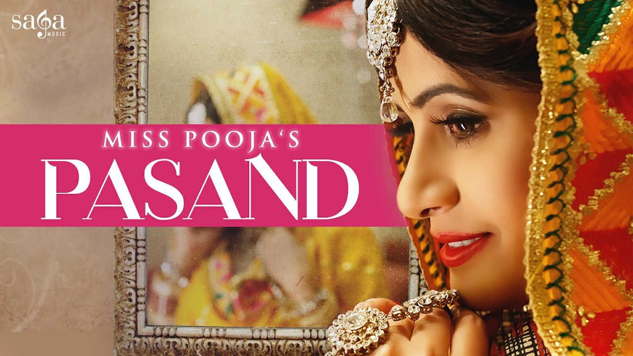 Miss Pooja  PASAND  DJ Dips  Happy Raikoti Jashan Nanarh  New Punjabi Songs  Saga Music