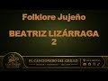 FOLKLORE JUJEÑO - BEATRIZ LIZARRAGA 2 - EL CANCIONERO DEL GRILLO
