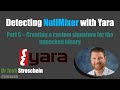 Detecting Nullmixer with Yara - Crafting a Custom Rule