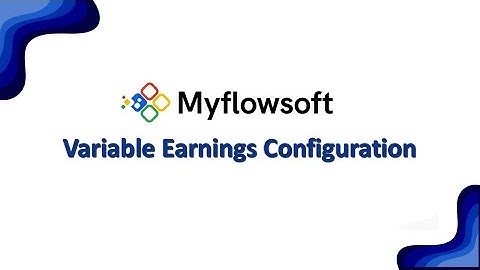 How to Configure Variable Earnings in Myflowsoft | HRMS Payroll Setup Guide