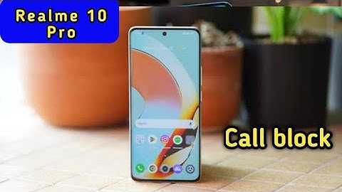 Realme 10 Pro  blacklist setting, how to block contact number in Realme 10 Pro,