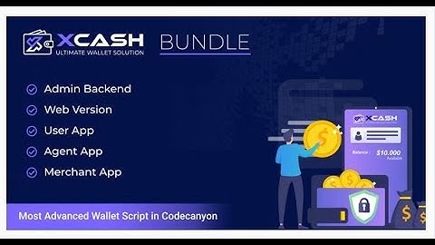 Xcash - Ultimate Digital Wallet Solution Bundle