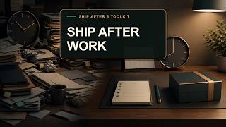 Ship After 5 Toolkit: The Real Workflow, Files, and Best Fit