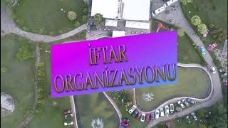 2018 İFTAR ORGANİZASYONU