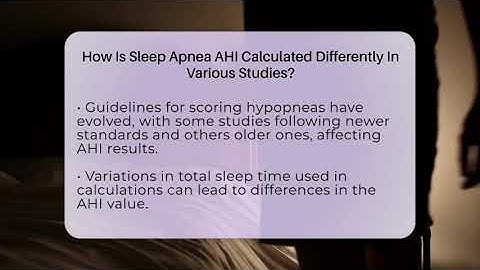 How Is Sleep Apnea AHI Calculated Differently In Various Studies? - Sleep Apnea Support Network