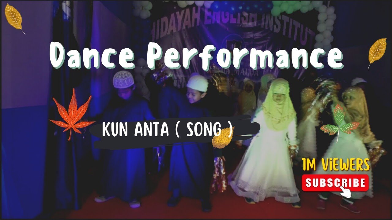 Kun Anta Dance performance by students | Annual Function Day | Hidayah ...