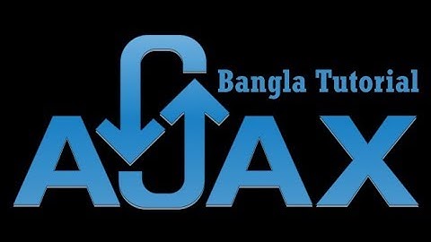 Ajax Bangla Tutorial