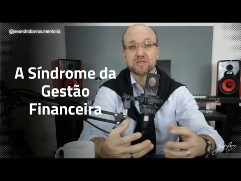 A Síndrome da Gestão Financeira