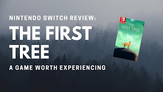 The First Tree - Nintendo Switch Review: A Hidden Gem Worth Experiencing