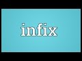 Infix Meaning