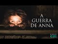 A GUERRA DE ANNA | A luta e a sobrevivência na guerra em um metro
quadrado (Crítica)
