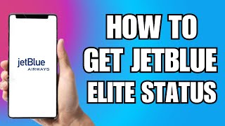 How To Get JetBlue Elite Status