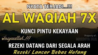 Download Lagu Surat Al WAQIAH 7x, Rezeki datang dari Segala arah, Memberi Ketenangan Batin, Dimudahkan Segalanya MP3