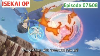 Tensei Kenjya no Isekai Life | EPISODE 07 & 08 SUB INDO