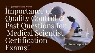 IMPORTANCE of QUALITY CONTROL IN LABORATORY AMT/ASCP Certification Exam Prep