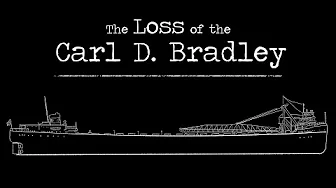 The Loss of the Carl D. Bradley