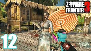 Zombie Frontier 3: Sniper FPS Walkthrough | Part 12 | Android