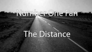 Watch Number One Fan The Distance video