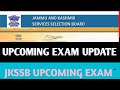 JKSSB UPCOMING EXAM UPDATE