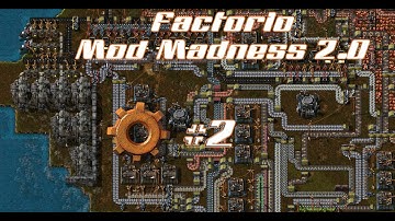 Factorio Mod Madness 2.0 - Construction Day #2