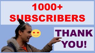 1000+ subscribers - Thank you! Plus update on channel