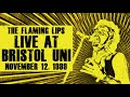 The Flaming Lips - Live at Bristol University in England (November 12, 1999)