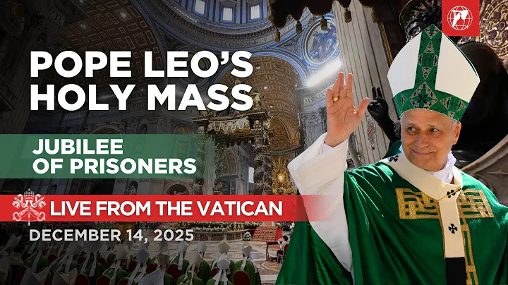 LIVE from the Vatican | Pope Leo XIV's Holy Mass | Jubilee of Prisoners | December 14, 2025