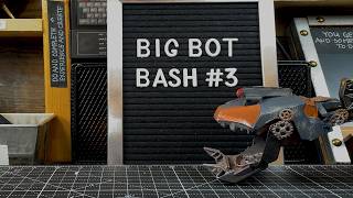 #bigbotbash3 - My First Scratch Build
