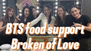Behind The Scenes Food Support Broken Of Love fabelentertainment brokenoflovetheseries fayeperaya