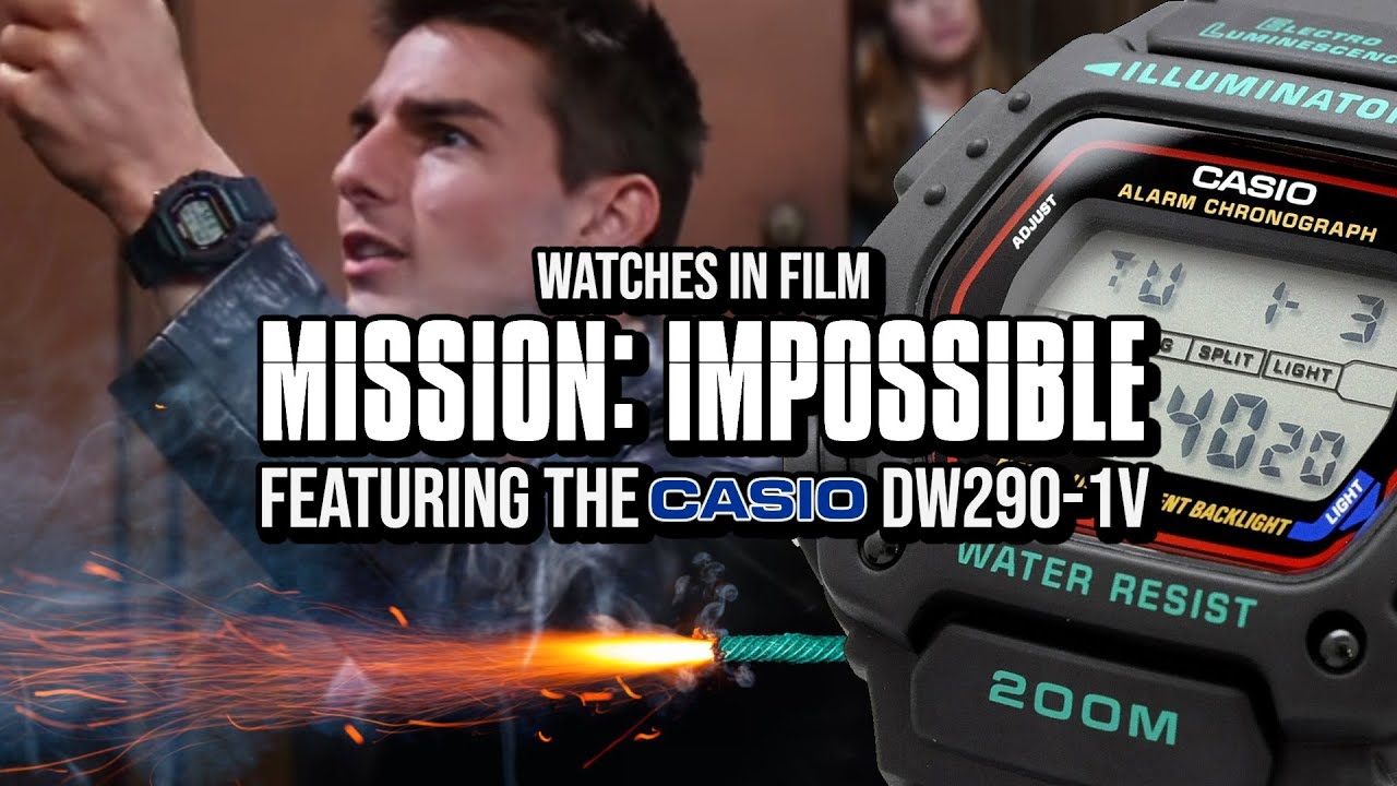 Часы в фильме «Миссия невыполнима» с Casio DW290-1V