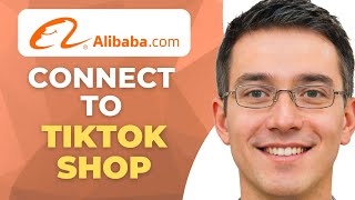 How To Connect Alibaba To Tiktok Shop | Easy Guide