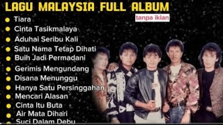 LAGU MALAYSIA FULL ALBUM || TIARA || CINTA TASIKMALAYA #musikpopuler #musik #lagumalaysia