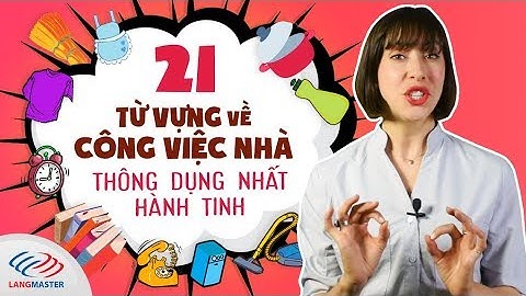 21 từ vựng tiếng Anh về công việc nhà thông dụng nhất hành tinh