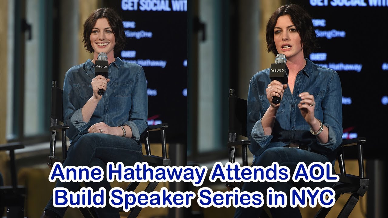 Anne Hathaway Attends AOL Build Speaker Series in NYC