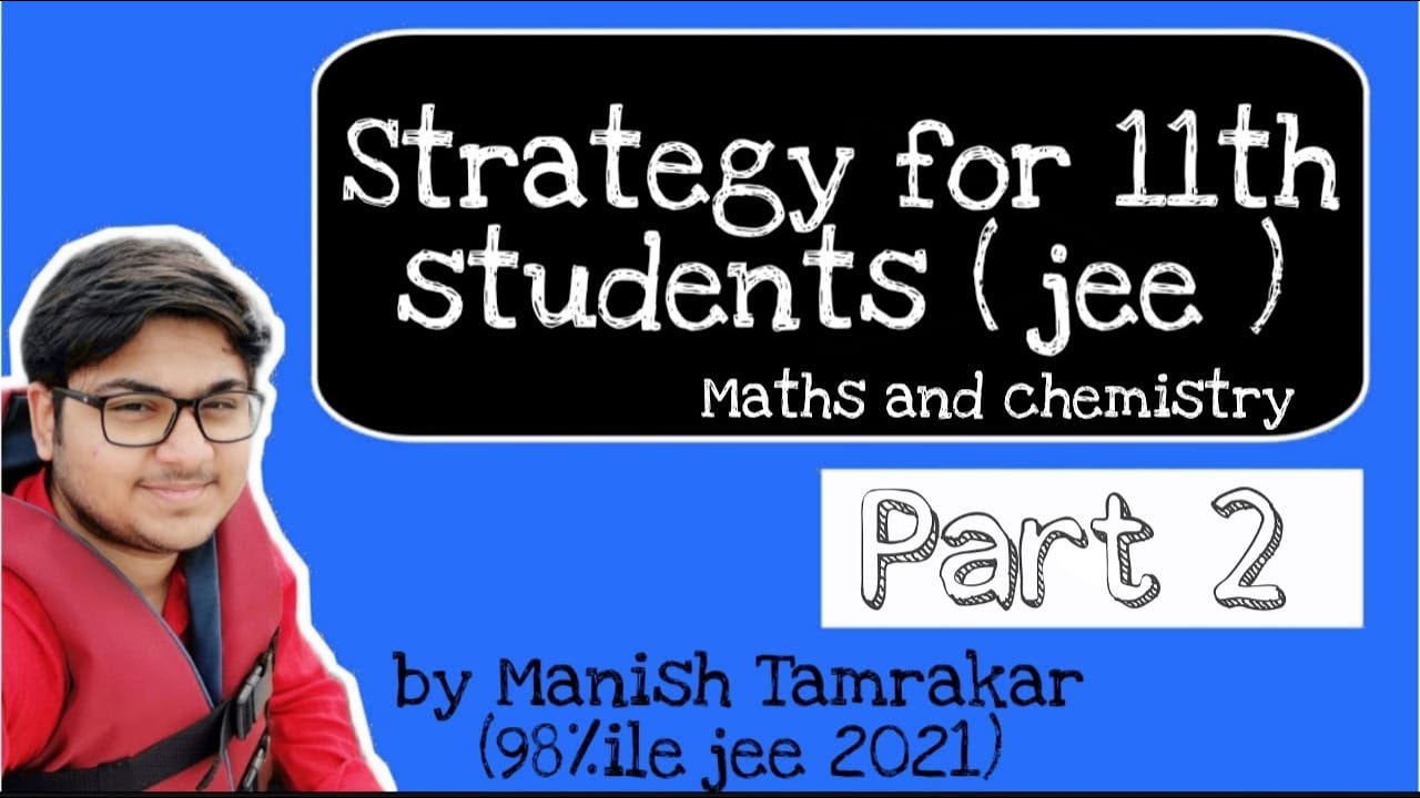 How to prepare for JEE in 11th std | Part 2 | JEE MAINS 2023 | JEE ...