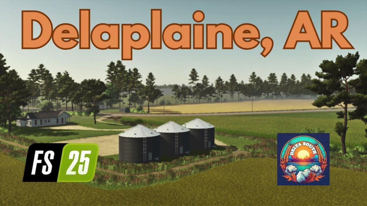 Обзорная экскурсия и строительство фермы в Делаплейне, Арканзас | Farming Simulator 25