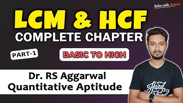LCM and HCF Complete Chapter | Part-1 | Basic to Advance | RS Aggarwal Quantitative Aptitude