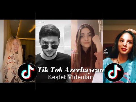 Keşfet Tik Tok Videolari Azerbaycan (2021)