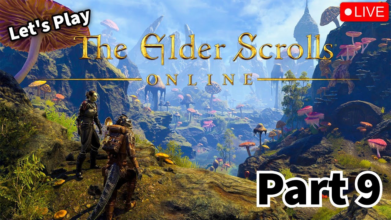 The Elder Scrolls Online Live Playthrough | Part 9